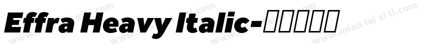 Effra Heavy Italic字体转换